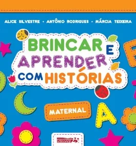 Brincar e Aprender Com Histórias – Maternal