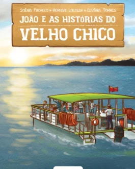 João e as Histórias do Velho Chico