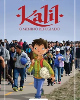 Kalil: O Menino Refugiado