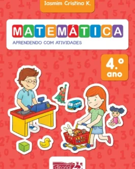 Matemática: Aprendendo com Atividades – 4º Ano