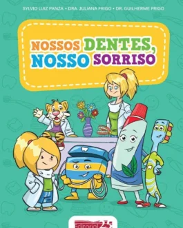 Nossos Dentes, Nosso Sorriso