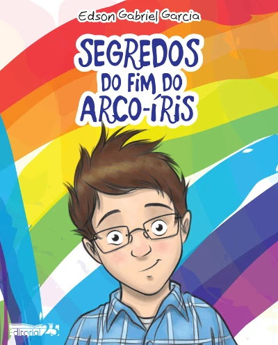 Capa do livro Segredos do Fim do Arco-Íris