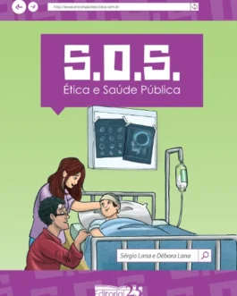 S.O.S.: Ética e Saúde Pública